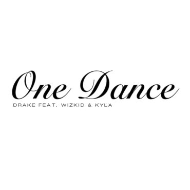 the-number-ones:-drake’s-“one-dance”-(feat.-wizkid-&-kyla)