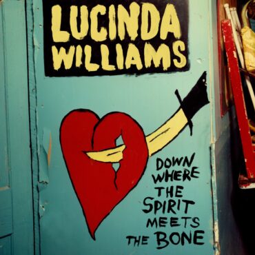 lucinda-williams-released-“down-where-the-spirit-meets-the-bone”-10-years-ago-today